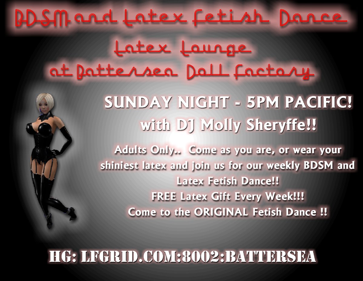 LittlefieldGrid's tweet photo. The ORIGINAL Latex Lounge Fetish Dance with live DJ Molly Sheryffe - Tonight at 5pm Pacific!
Come join in for some great music and a great group of people who've been in the BDSM and Fetish business for over 10 years in Opensim! 
Region: https://t.co/in4jbpUoTi:Battersea https://t.co/D2ZG7Ho2QU