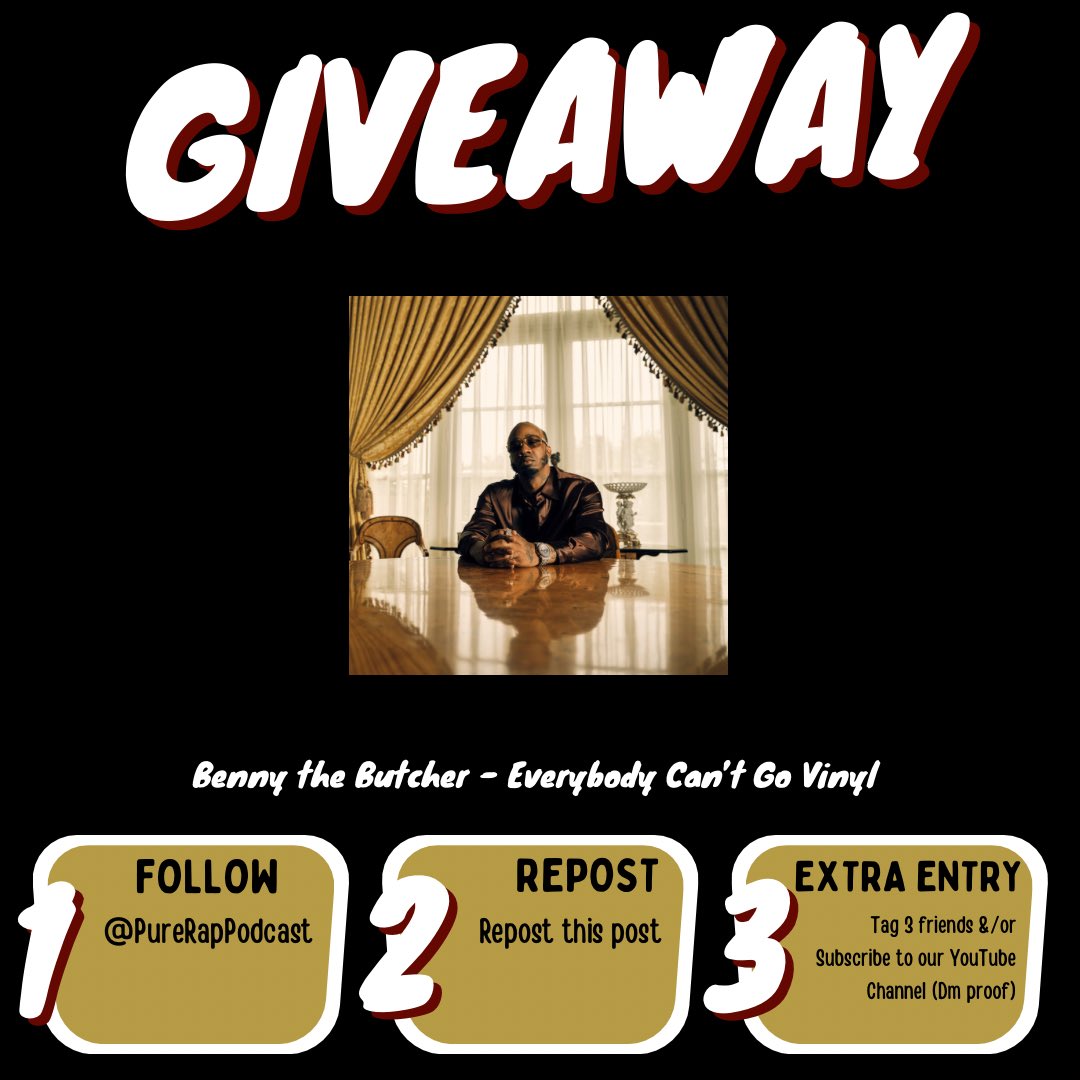 PureRapNetwork's tweet photo. 🚨 Benny the Butcher - Everybody Can’t Go Vinyl Giveaway 🚨

How to enter: 

1. Follow us 
2. Repost this post 

*Bonus Entries: 

• Tag 3 Friends
• Subscribe to our YouTube channel (DM us proof)

Winner will be announced on Thursday February 29th, 2024! 🗓 https://t.co/cRtYHcDhAx