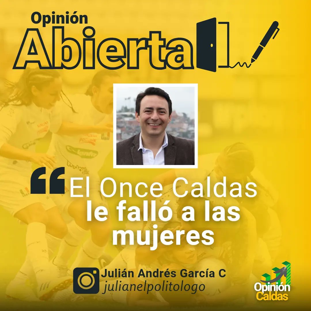 PulsoPoliticol's tweet photo. #OpiniónAbierta🖋 

Después de lo sucedido con los incumplimientos del @oncecaldasoficial al fútbol femenino en la ciudad. El concejal @Julianelpolit escribe esta breve columna que refleja gran parte de la posición del @concejodemzles https://t.co/H5qQYqMEpq