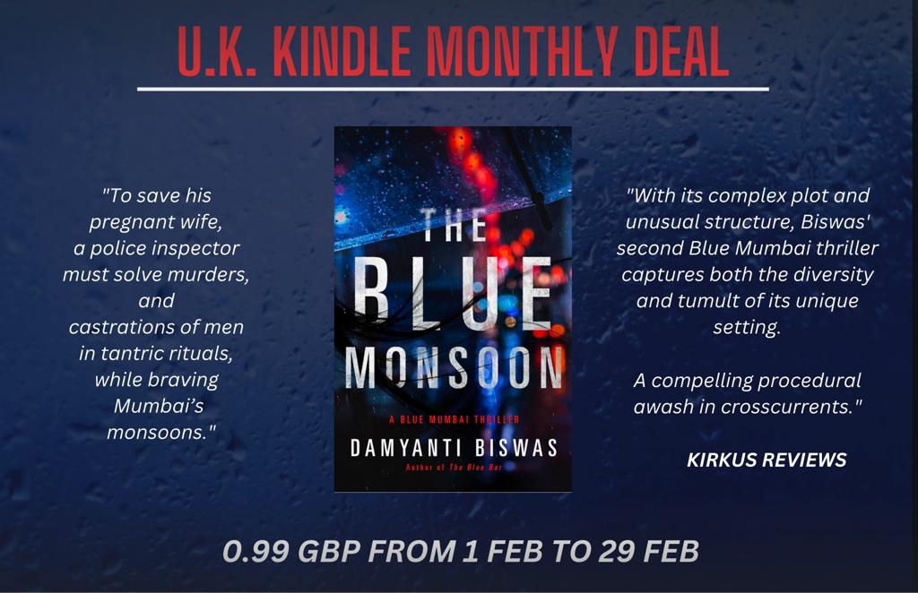 If you want to get The Blue Monsoon for only 0.99 GBP, there are three days left!

'To save his pregnant wife, a police inspector must solve murders, and castrations of men in tantric rituals, while braving Mumbai’s monsoons.'

#KindleMonthlyDeal 
@ITWDebutAuthors @2023Debuts