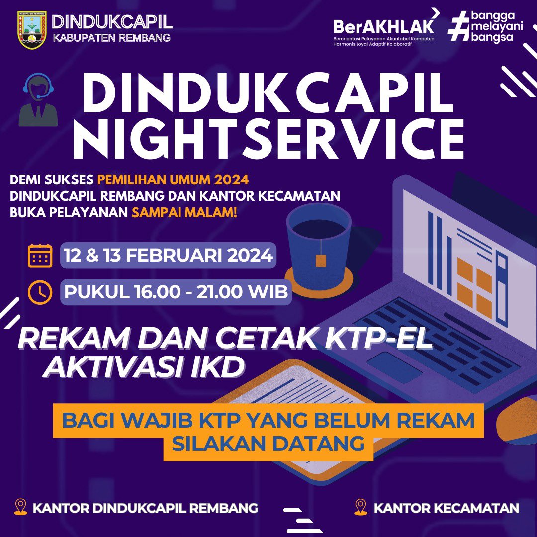 DindukcapilR's tweet photo. Guna mensukseskan jalannya pemilu 2024 dan mengakomodir warga WKTP yang belum memiliki atau mengambil KTP-el, khusus pada hari Senin, 12 Februari 2024 dan Selasa 13 Februari 2024, Kantor Dindukcapil dan Kantor Kecamatan se-Kabupaten Rembang buka sampai malam pukul 21.00 WIB https://t.co/5fJzBOTLOu