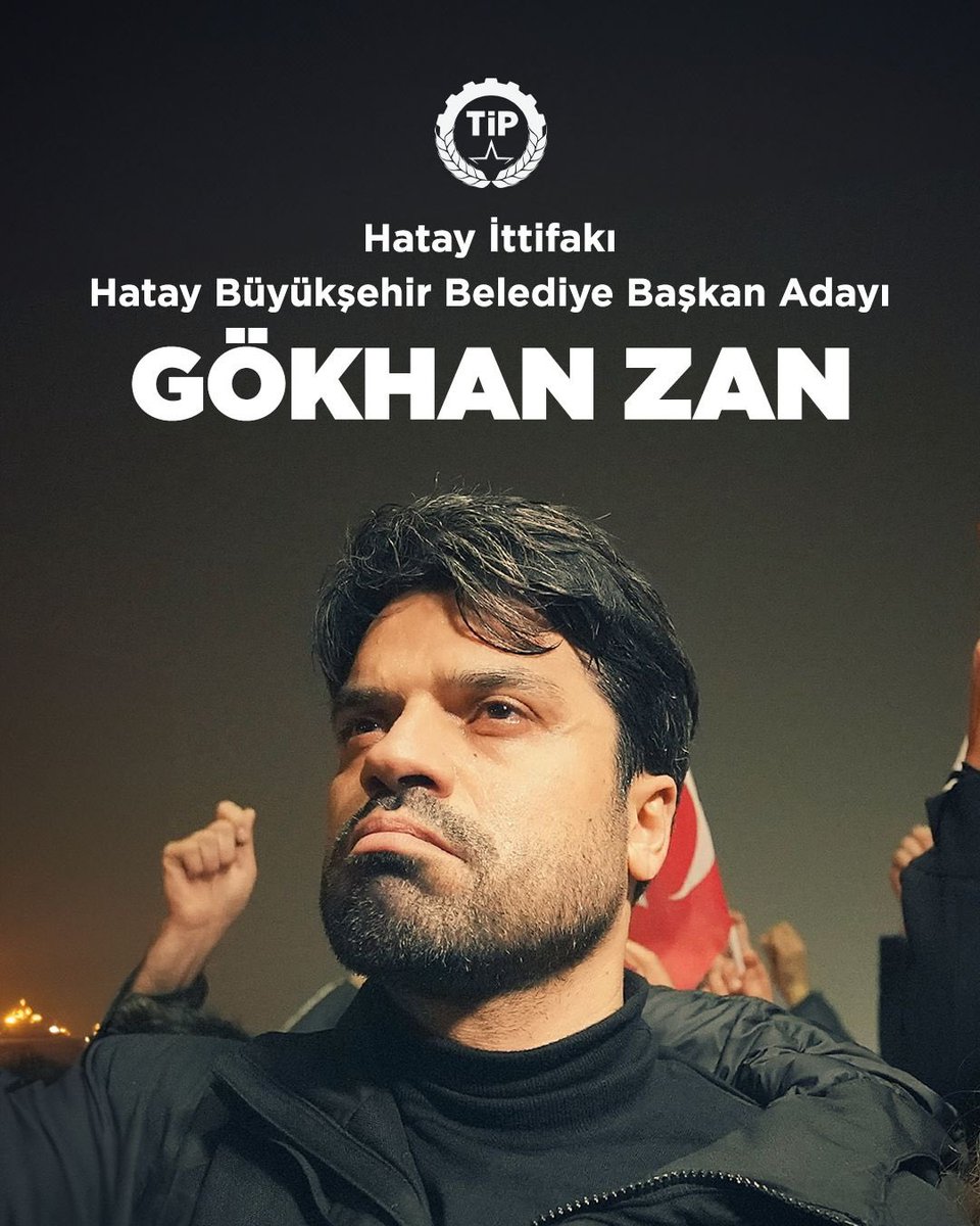 Türkiye İşçi Partisi'nin Hatay Büyükşehir Belediye Başkan adayı #GökhanZan oldu.