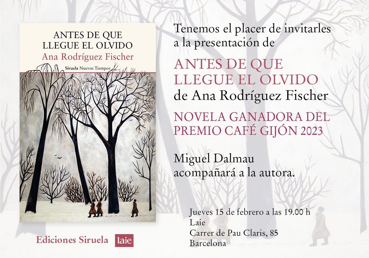 🔶 #Agenda #Barcelona 

🗓️Jueves15/02 - 19h en @laietana 

📖 'Antes de que llegue el olvido'  de Ana Rodríguez Fischer. La autora estará acompañada por Miguel Dalmau. 
 
#PremioCaféGijón. 

👉 laie.es/ca/agenda/pres…… #AgendaLaie #LaieLlibreriaCafè