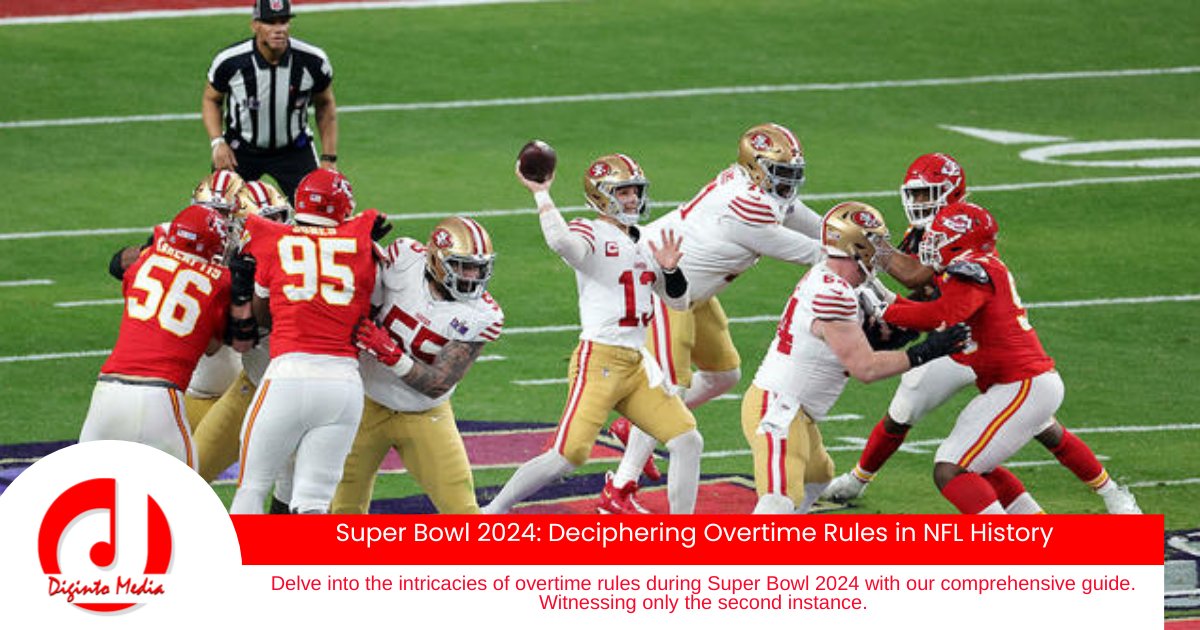 digintomedia's tweet image. Super Bowl 2024: Deciphering Overtime Rules in NFL History
Super Bowl 2024: Deciphering Overtime Rules in NFL History/
#SuperBowl2024
#NFLHistory
#OvertimeRules
#SanFrancisco49ers
#KansasCityChiefs
#FootballRegulations