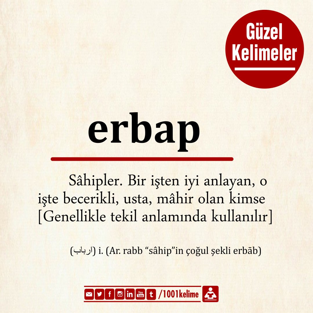 1001kelime's tweet photo. Günün Kelimesi

#erbap - #erbab ; Sâhipler. Bir işten iyi anlayan, o işte becerikli, usta, mâhir olan kimse [Genellikle tekil anlamında kullanılır]

| #güzelkelimeler
| #gününkelimesi https://t.co/FO1PYmBmBI