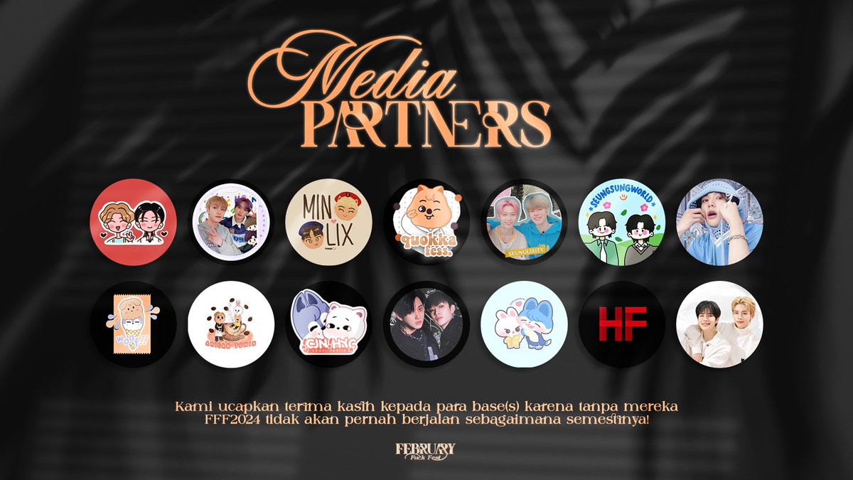 februaryfckfest's tweet photo. Ucapan terima kasih kepada media partner yang berperan besar pada FFF2024.

@arisantumin @chanjinphile  @chrisbinizer @forminopherian @hwangfelgalaxy_ @hwangseung_talk @hyunsungphile @minchanation @minlixthings @quokkafess @seunglixity @seungsungworld @softhyunfes @wolppycafe https://t.co/SD0dAWMoia