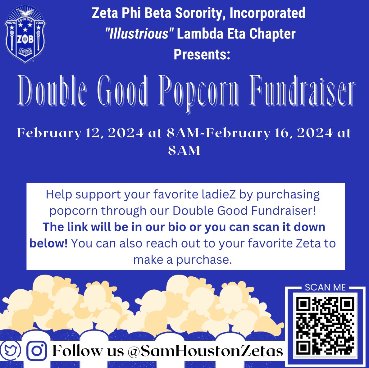 SamHoustonZetas's tweet photo. The Double Good Fundraiser is back. Help support as the ladies of Lambda Eta Chapter kick off our fundraiser with delicious popcorn! Purchase your popcorn by using the link below or scan the QR code. 

https://t.co/gDhC1ynATO

#zphib1920 #ETXZetas #notjustanyzeta https://t.co/H9hXUD7OQ2