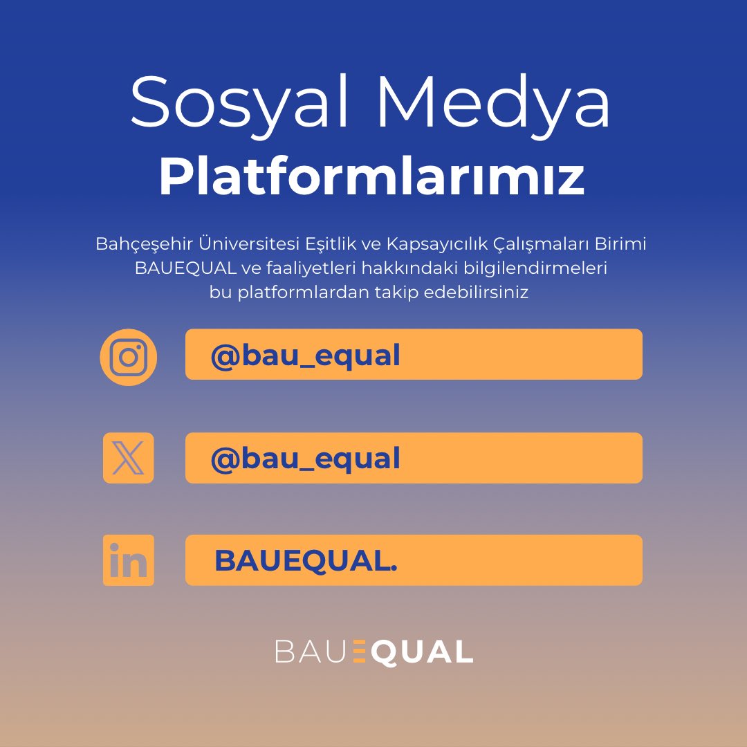 bau_equal's tweet photo. Bahçeşehir Üniversitesi Eşitlik ve Kapsayıcılık Çalışmaları Birimi 
BAUEQUAL ve faaliyetleri hakkındaki bilgilendirmeleri 
bu platformlardan takip edebilirsiniz:

X: @bau_equal
Instagram: @bau_equal
Linkedin: BAUEQUAL.

#bauequal https://t.co/bNRY2n0DHk