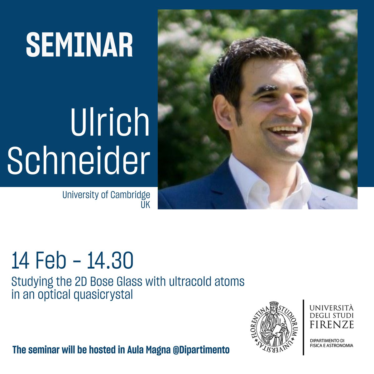 LENS QuantumGases (@lensqgases) on Twitter photo We can't wait for the visit of Prof. Ulrich Schneider <a href="/UlrichCamPhy/">Ulrich Schneider</a> from <a href="/CaMBQD/">Cambridge MBQD</a>, University of Cambridge. He will give a seminar on exotic bosonic phases with quantum gases in #quasiperiodic potentials.
Thanks to @fisica_UNIFI for organizing the seminar!
@ We can't wait for the visit of Prof. Ulrich Schneider <a href="/UlrichCamPhy/">Ulrich Schneider</a> from <a href="/CaMBQD/">Cambridge MBQD</a>, University of Cambridge. He will give a seminar on exotic bosonic phases with quantum gases in #quasiperiodic potentials.
Thanks to @fisica_UNIFI for organizing the seminar!
@