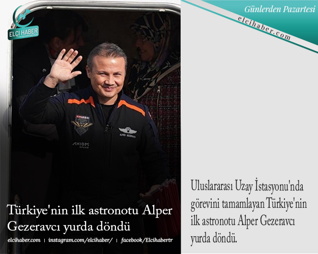 Türkiye'nin ilk astronotu Alper Gezeravcı yurda döndü elcihaber.com/haber/turkiye-… #haber #Uzaydayız #türkiye