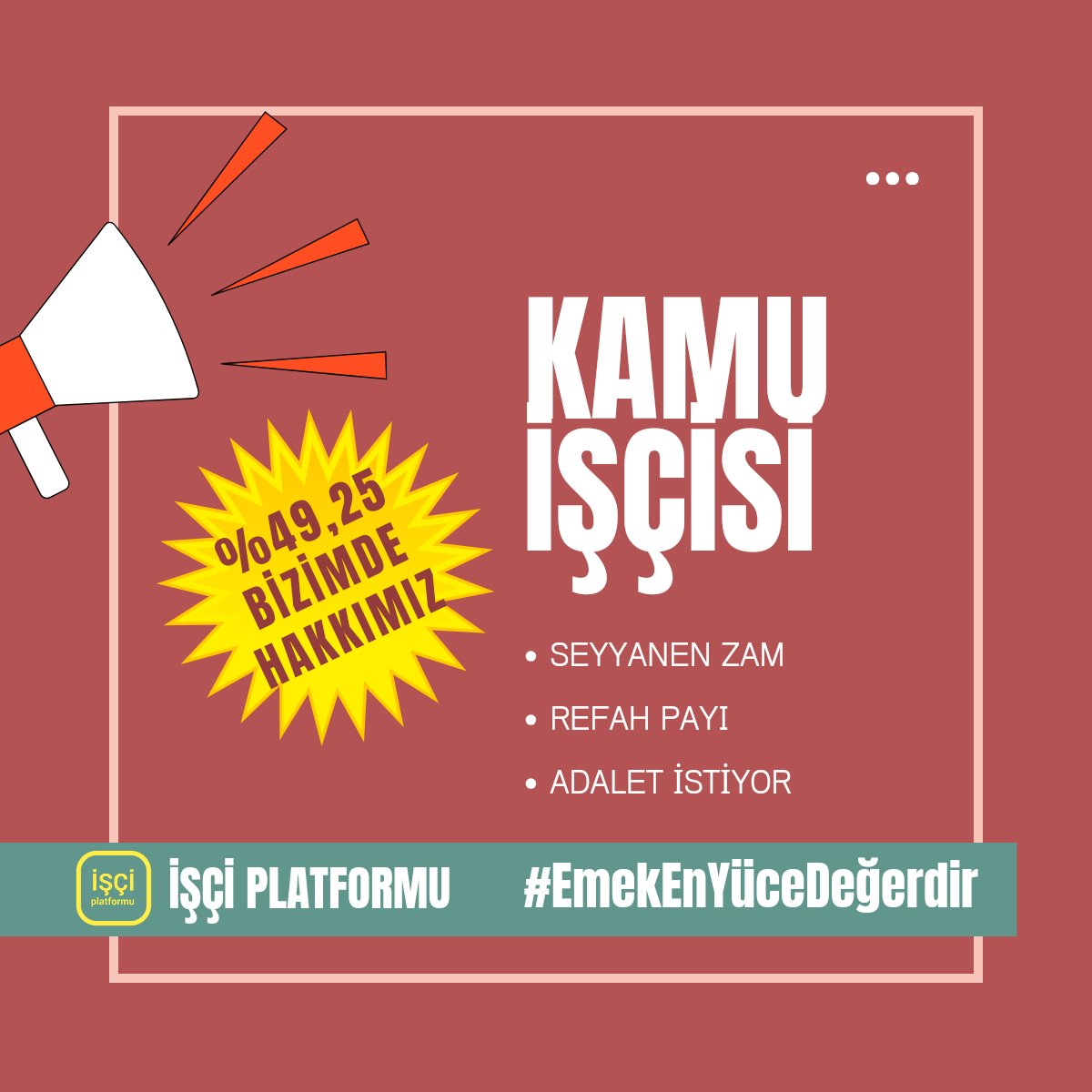 %49,25 Zam Bizimde Hakkımız.!
#EmekEnYüceDeğerdir