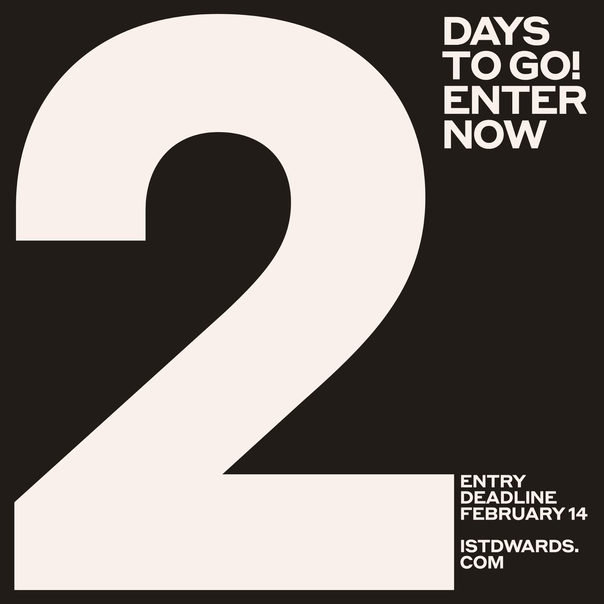 TWO DAYS TO GO! Don’t miss your chance to enter the 2024 International Typographic Awards! istdawards.com
SUBMISSION DEADLINE: 14th FEBRUARY

#ISTDawards2024 
#typography #designawards #awards #design #typography #craft #enternow