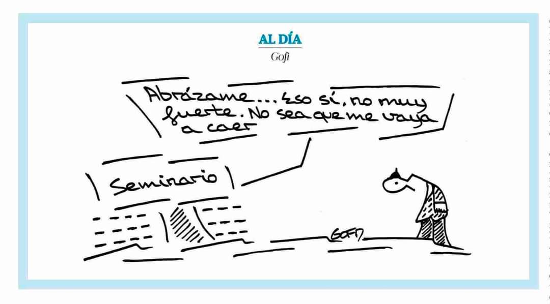 Abrázame... eso sí, no muy fuerte. No sea que me vaya a caer 

#SeminarioHuesca