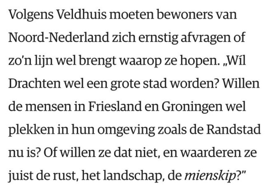 Rijksadviseur Wouter Veldhuis stelt treffend: denk niet in termen van welvaart, maar leg de basis voor welzijn. Daar past de Lelylijn niet bij: