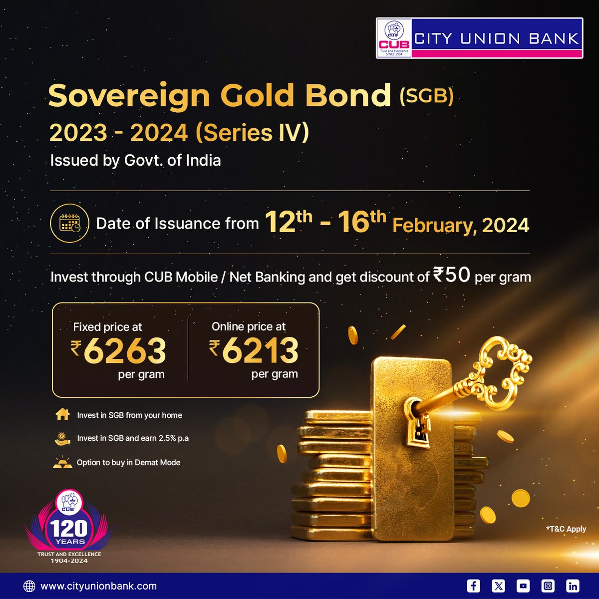 cubltd's tweet photo. Sovereign Gold Bond Issue - 2023-24 Series IV opens 12-02-2024 to 16-02-2024 - Rate per gram Rs.6,263/-. Apply online to get Rs.50 discount per gram. Click here to apply online https://t.co/cAzJLKmpYk

#120YearsBanking #Gold #Investment #SGB #SovereignGoldBond #GoldBond
#cubltd #cityunionbank #CUBConvenientBanking