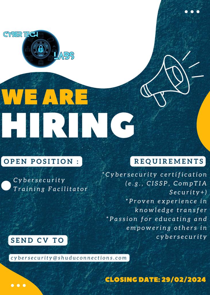 Shuduconnection's tweet photo. Great News!!! We are Hiring Cyber Security Facilitators with a minimum experience of between 1-3 Years. https://t.co/3Itq67875r