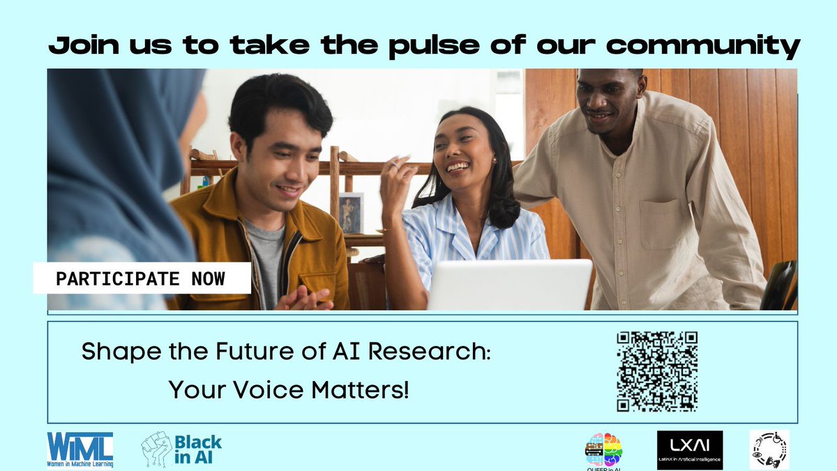 WiMLworkshop's tweet photo. Every voice in AI research brings us closer to an inclusive future. If you haven't yet, join our 'Community Pulse' survey. Your experiences are the key to diversity and equity in AI.https://t.co/KANl7hiEmY
#LatinxinAI #BlackInAI #QueerInAI #DisabilityInAI #DiverseVoices https://t.co/uAADIm4vN8