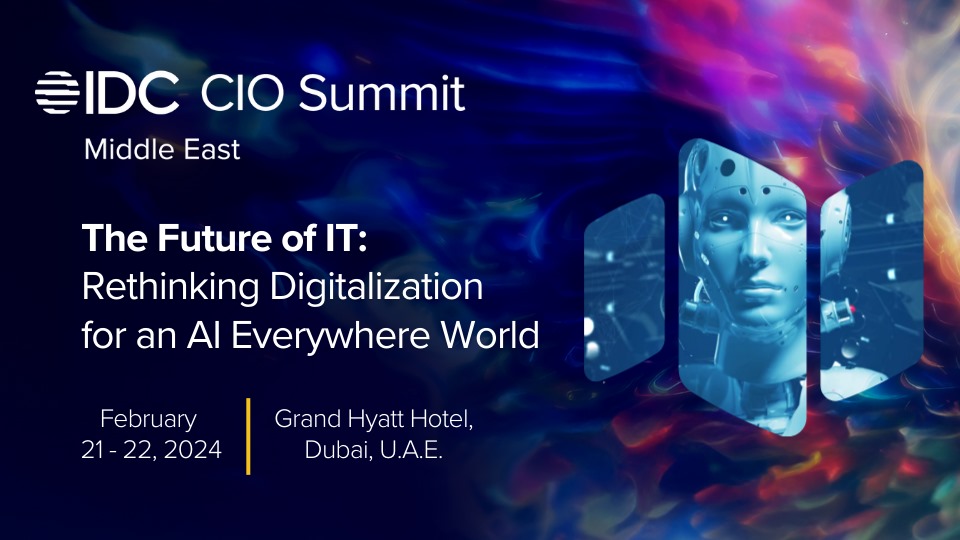 Join the IDC Middle East CIO Summit 2024 and delve into the 'AI Everywhere' future.

Explore how AI is transforming innovation, customer experiences, and sustainability. 

Visit:  idc.com/mea/events/711… 

#AIEverywhere #IDC2024 #ciosummit  #financeworld #financeworldmagazine