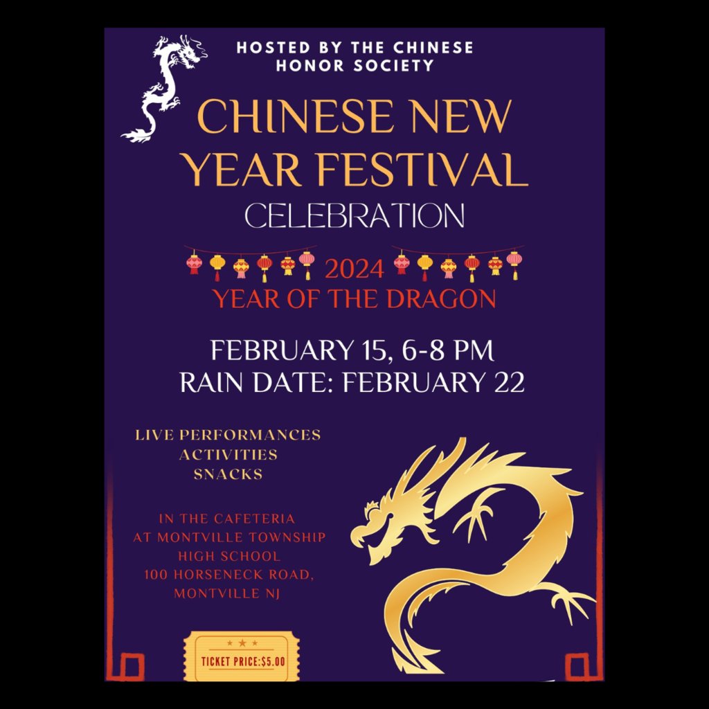 MTHS - Reminder! The MTHS Chinese Honor Society invites you to a Chinese New Year Festival celebrating the Year of the Dragon! Join us on February 15th from 6-8pm in the MTHS cafeteria for live performances, activities and snacks. Admission is $5.