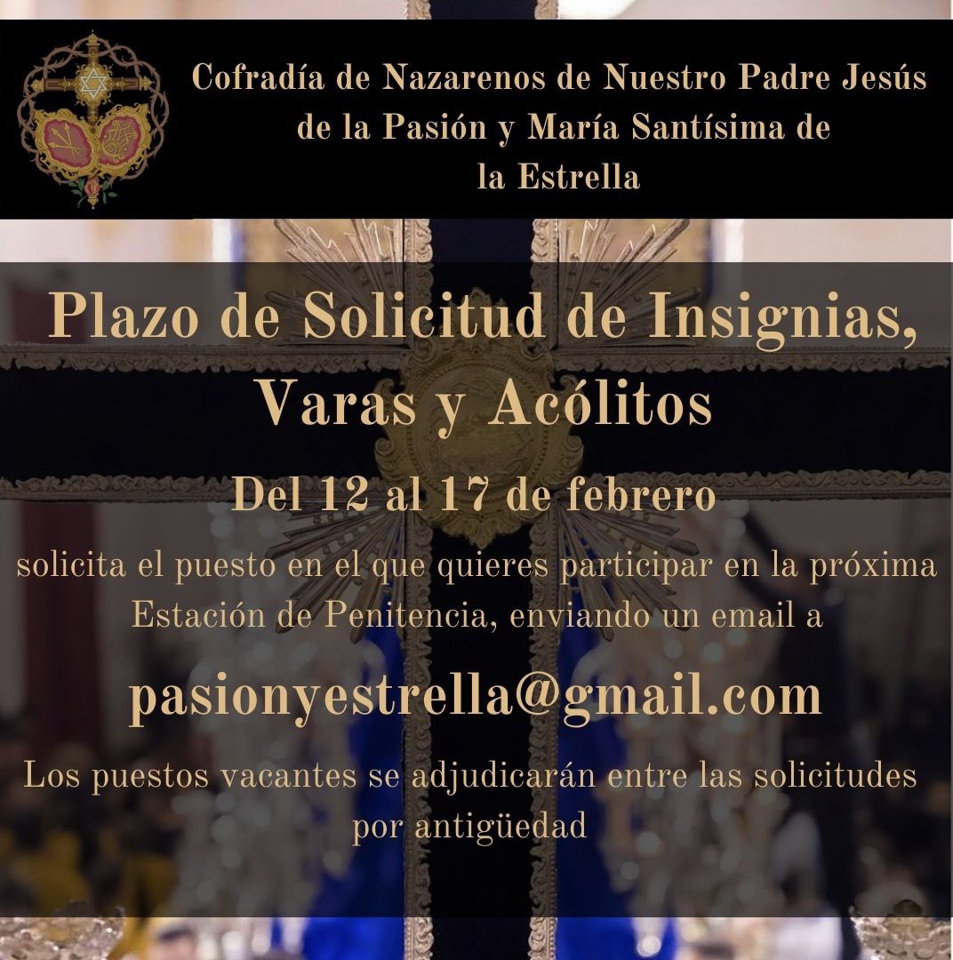 Pasionyestrella's tweet image. #JuevesSanto2024 | Abierto el plazo de solicitud para participar portando insignias, varas o como acólito en la Estación de Penitencia el próximo Jueves Santo del 12 al 17 de febrero. Envía un email con tu solicitud a pasionyestrella@gmail.com.