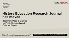 We're excited to share with you the news that the of History Research Education Journal (HERJ) has a new website and you can now find past issues and new articles here: journals.uclpress.co.uk/herj @HERJ_Journal @UCLpress Please do take a look!