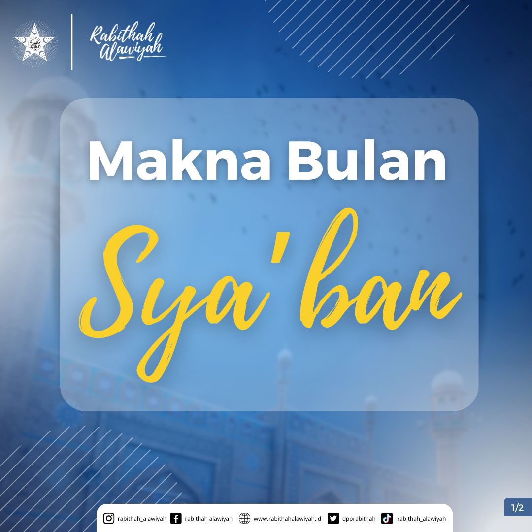 dpprabithah's tweet image. Makna Bulan Sya'ban
@dpprabithah 

#rabithahalawiyah #syaban