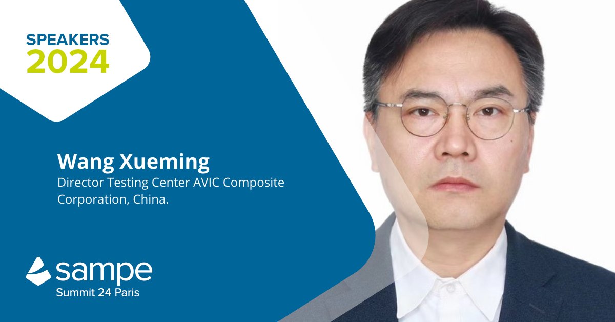 SPEAKERS SUMMIT 2024 | “Research on AI Testing Technology and Quantitative Testing Characterization Method for Composites during Manufacturing Process.” - by Wang Xueming, Director Testing Center AVIC Composite Corporation, China.