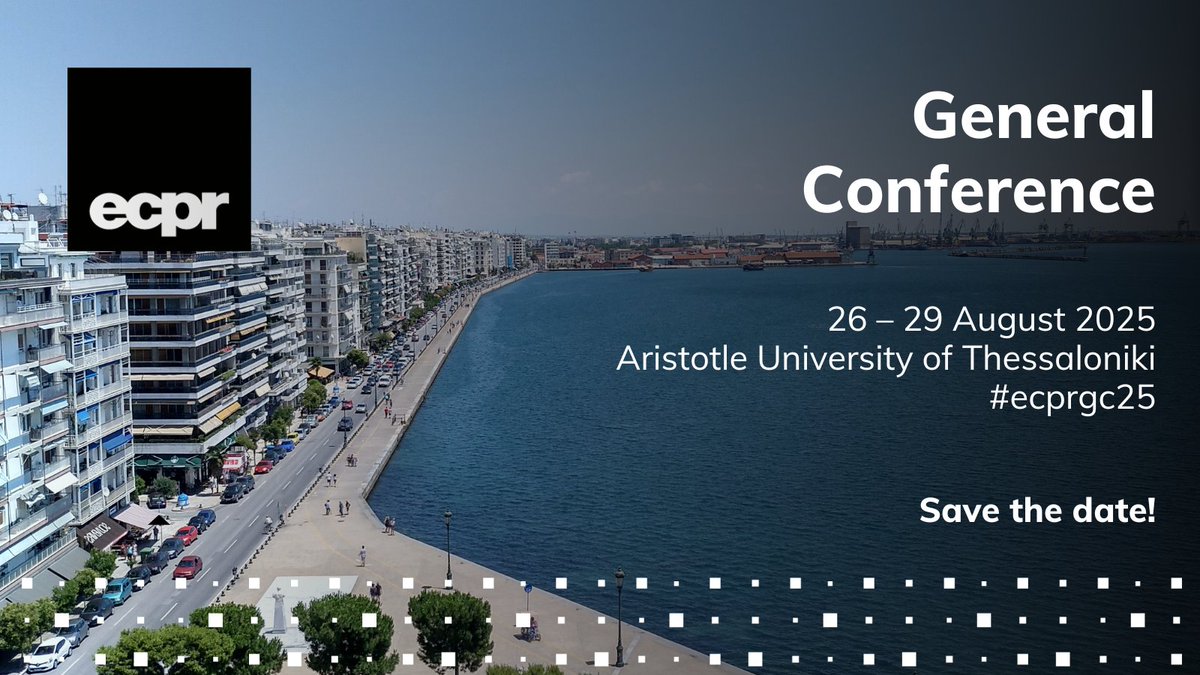 European Consortium for Political Research (@ecpr) on Twitter photo 🔜 Save the date for our next General Conference! #ecprgc25
🗓️ 26 – 29 August 2025
📍 <a href="/Auth_University/">Aristotle University of Thessaloniki</a>
🌟 We are delighted to support another year of networking, discussion and debate with leading scholars from across the globe! 🔜 Save the date for our next General Conference! #ecprgc25
🗓️ 26 – 29 August 2025
📍 <a href="/Auth_University/">Aristotle University of Thessaloniki</a>
🌟 We are delighted to support another year of networking, discussion and debate with leading scholars from across the globe!