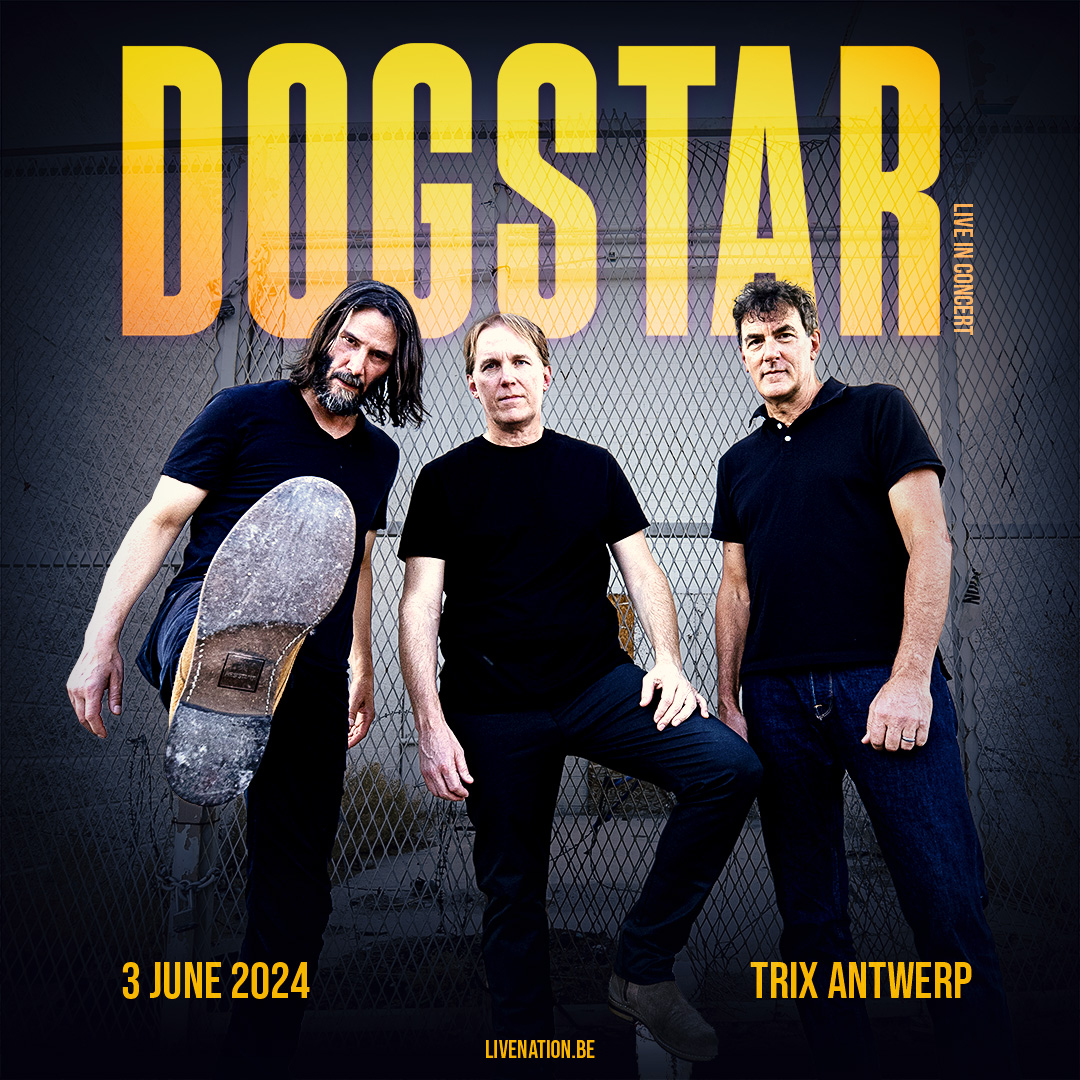 NIEUW - Na meer dan twintig jaar afwezigheid is DOGSTAR (met bassist Keanu Reeves) helemaal klaar voor een comeback! 3 juni in Trix. / Ticketverkoop start 16 februari om 10 uur via tinyurl.com/DOGSTAR-Trix