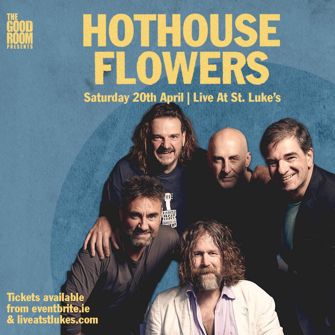 🌟ON SALE NOW 🌟 HOTHOUSE FLOWERS, Sunday 20th April 🎟 Tickets available from eventbrite.ie | link in bio 🔗