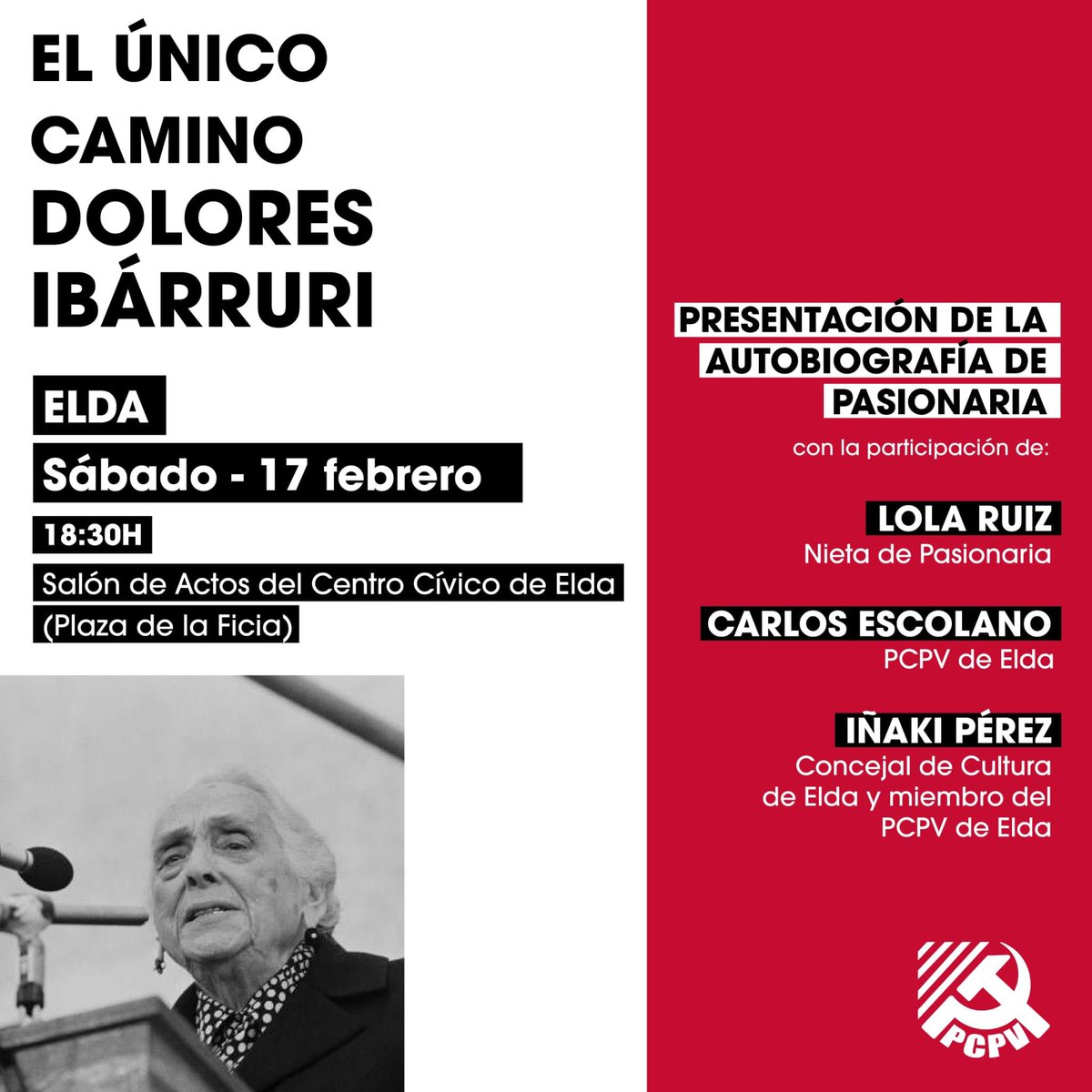 Elda_EU's tweet photo. 🔻Este sábado, 17 de febrero tenemos un evento muy especial ⬇️

📖 La presentación de la autobiografía de La Pasionaria.

⌚️ A las 18:30 horas
📍 En el salón de actos del Centro Cívico y Juvenil (Avenida de Chapí, 36 de Elda).

#Elda #Pasionaria  #IzquierdaUnida #PCPV #PCE https://t.co/6gFoUSd7bo