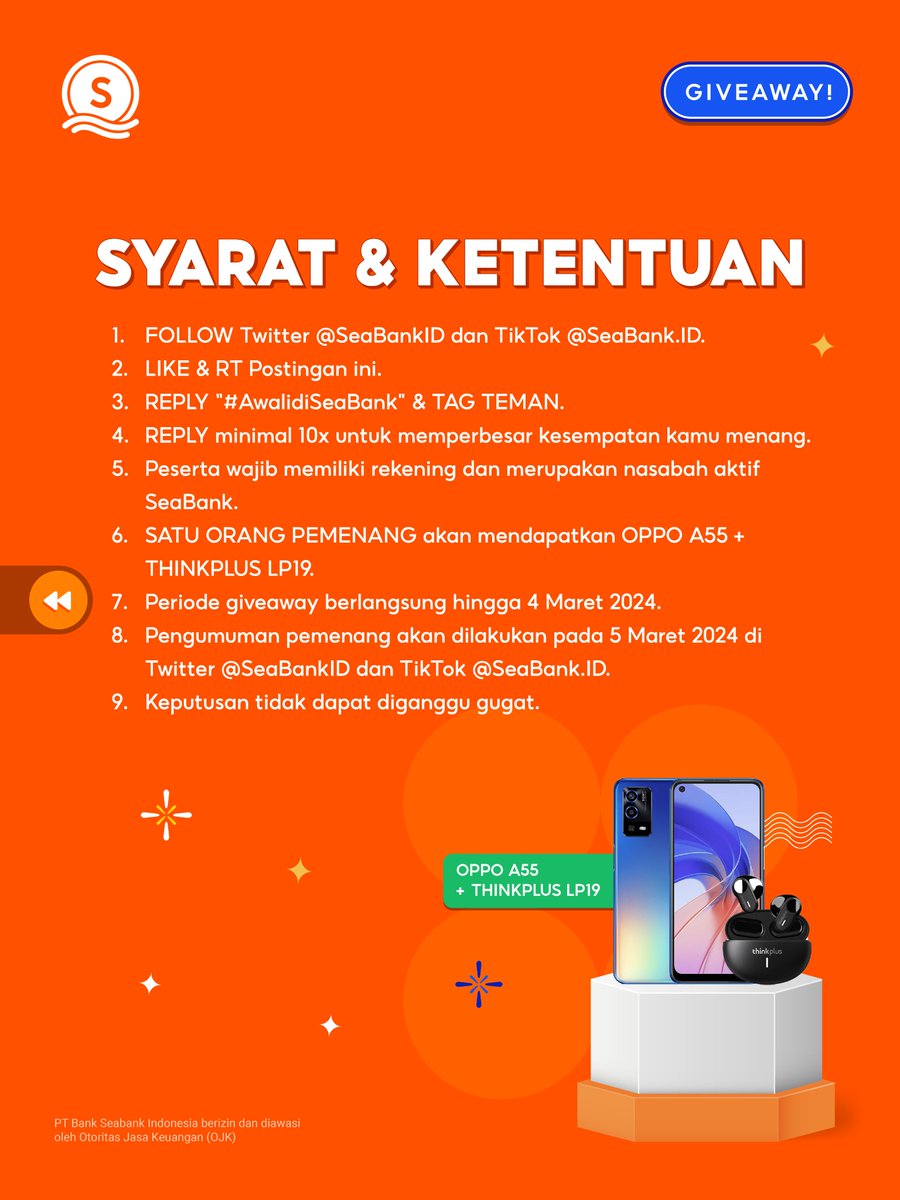 SeaBankID's tweet photo. 📣GIVEAWAY HADIAH BARU: OPPO A55 + THINKPLUS LP19📣
#GIVEAWAY #AwalidiSeaBank

Yuk ikuti langkah berikut:
1. FOLLOW Twitter SeaBank
2. LIKE &amp; RT Tweet ini
3. REPLY "#AwalidiSeaBank" minimal 10x 
4. TAG TEMAN KAMU!

Selengkapnya di slide ke-2 🥰 https://t.co/fg0qeJEbW4