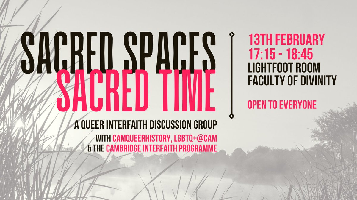 Join us tomorrow for the second queer interfaith discussion group Sacred Spaces/Sacred Time with @CamQueerHistory and @CamInterfaith! Starting at 5.15pm with refreshments in the Lightfoot over at the Faculty of Divinity. Come one, come all!