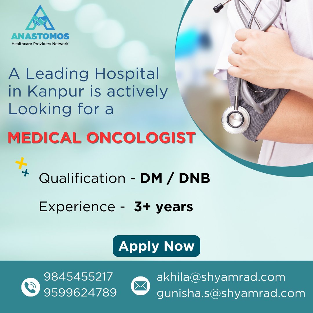 Seeking a skilled Medical Oncologist in Kanpur. If you're passionate about cancer care.
Apply now!

Contact No - 9845455217  9599624789
Email - akhila@shyamrad.com  gunisha.s@shyamrad.com

#anastomos #MedicalOncologist #JobOpening #KanpurJobs #dnb #hiringnow