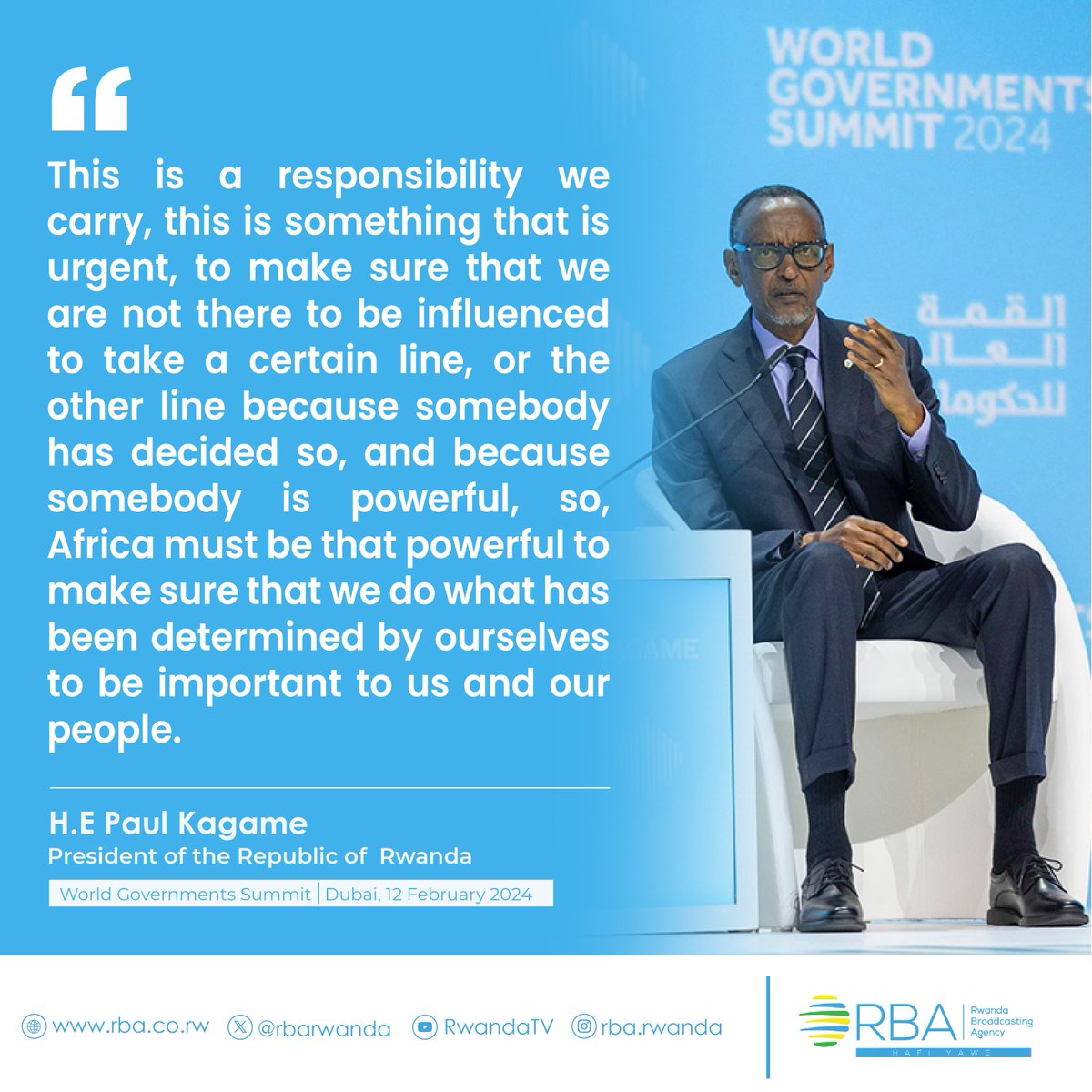 'Africa must be that powerful to make sure that we do what has been determined by ourselves to be important to us and our people.'-President #Kagame 
#RBANews #WGS2024