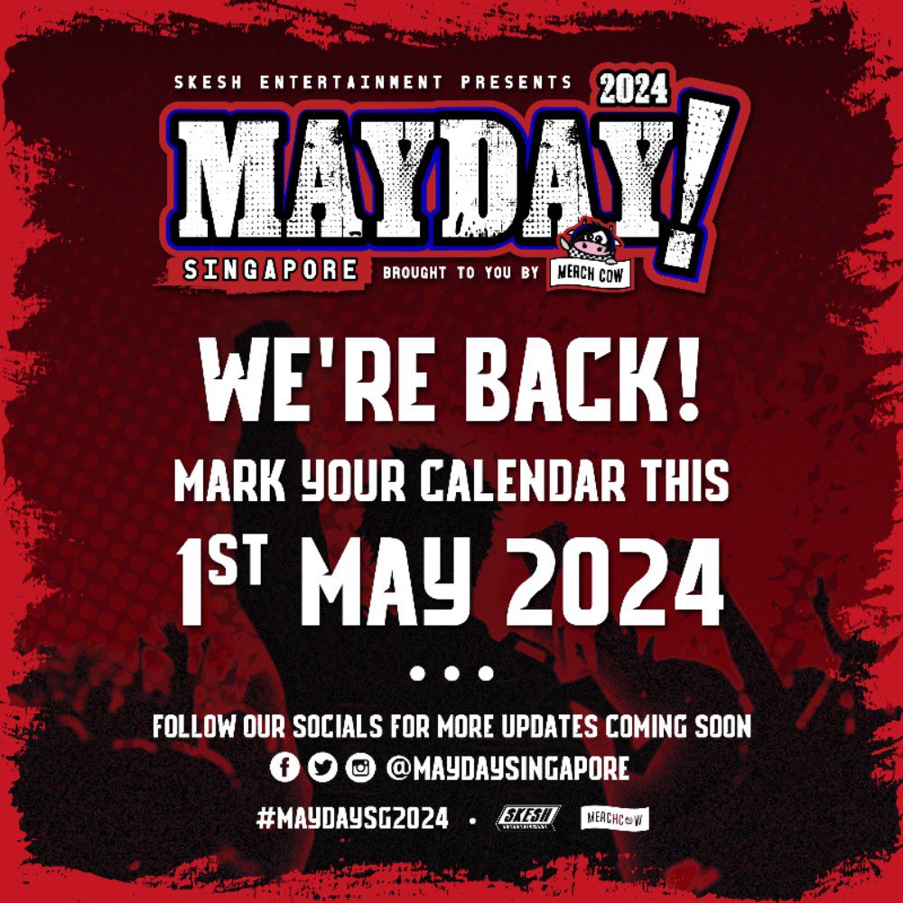 Our @MaydaySingapore festival is back this 1st May 2024! Stay tuned for more details to be announced! #MaydaySG #MerchCow #SkeshEntertainment