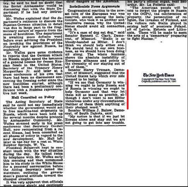 NYT,  июнь 1941. Сенатор Гарри Трумэн
"Если мы видим,что Германия побеждает, мы должны помочь России и если Россия побеждает, мы должны
помочь Германии, и таким образом позволить
им убить как можно больше...."

Прошли десятки лет, а цинизм прежний.😏