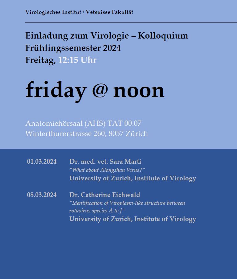 We are glad to announce the next lectures for the friday@noon colloquiums. 💯👏
.
.
#uzh #vetsuisse #university #colloquiums #virology