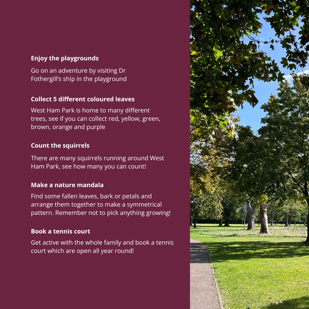 Looking for some fun outdoor and nature related activities this half-term?

Here are a few activities you can get up to with the whole family in West Ham Park!

#WestHamPark