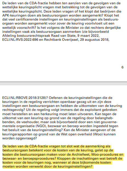 Vragen uit de Tweede Kamer: zijn bedrijven die wettelijk verplichte keuringen uitvoeren (zoals APK of brandveiligheidskeuringen) een bestuursorgaan en moeten ze dus voldoen aan de Archiefwet en de WOO? En wat kost ze dat?
tweedekamer.nl/kamerstukken/d…
