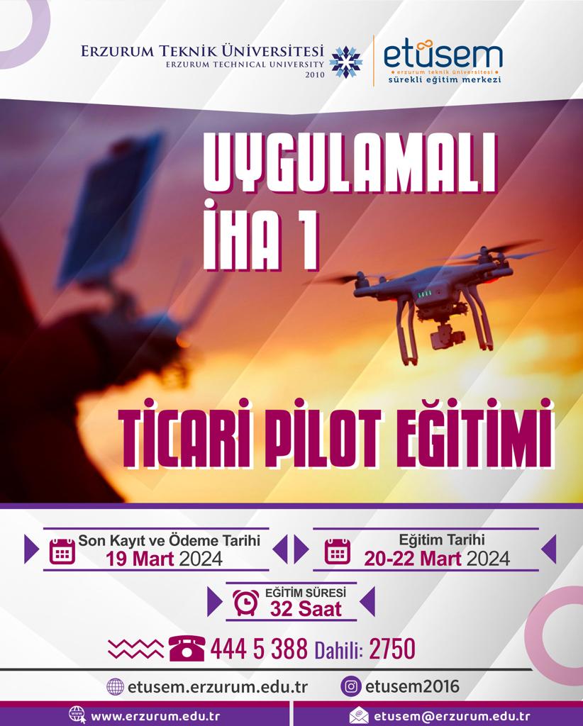 Merkezimiz tarafından 20-22 Mart 2024 tarihleri arasında  düzenlenecek olan İHA 1 Ticari Pilot Eğitimi başvuruları başlamıştır. Başvurularınızı etusem.erzurum.edu.tr üzerinden yapabilirsiniz.