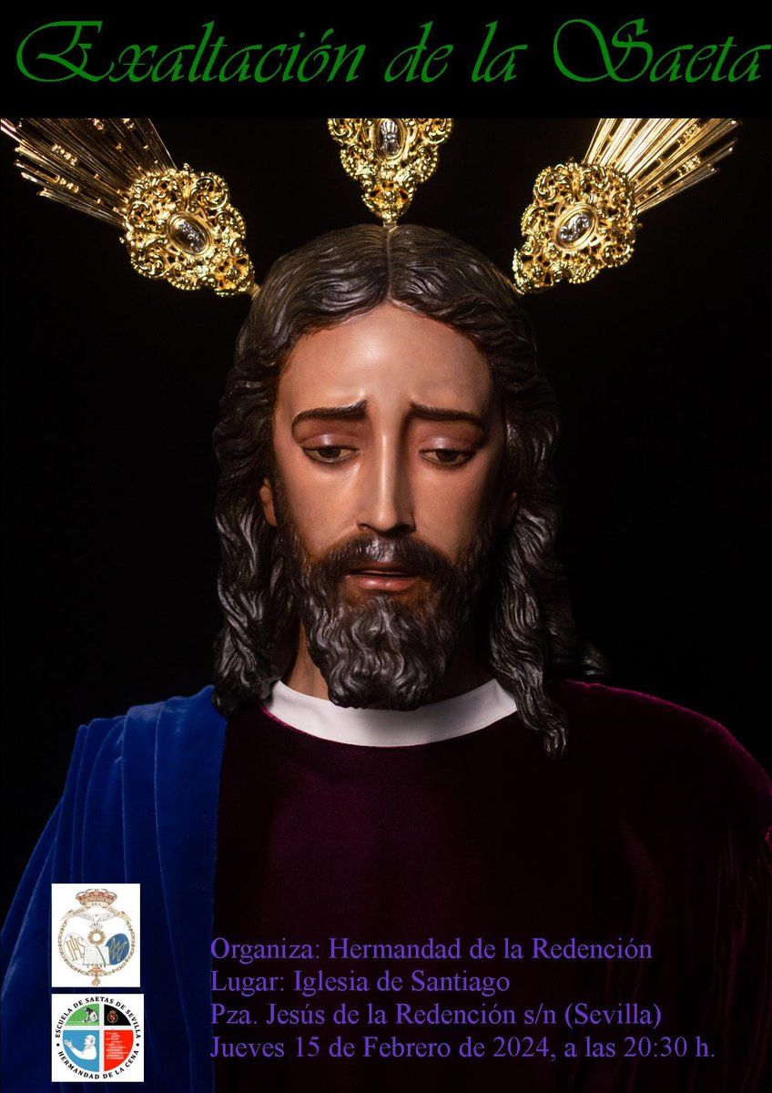 EXALTACIÓN DE LA SAETA.HERMANDAD REDENCIÓN (SEVILLA).15 FEBRERO 2024.

El  jueves 15 de febrero, a las 20:30h, será la Exaltación de la saeta de la <a href="/Hdad_Redencion/">Hermandad de la Redención</a>,en la Iglesia de Santiago, donde participará la <a href="/escueladesaetas/">Escuela De Saetas</a> de la Hermandad Sacramental de <a href="/LaCenaSevilla/">Hermandad de la Sagrada Cena</a>