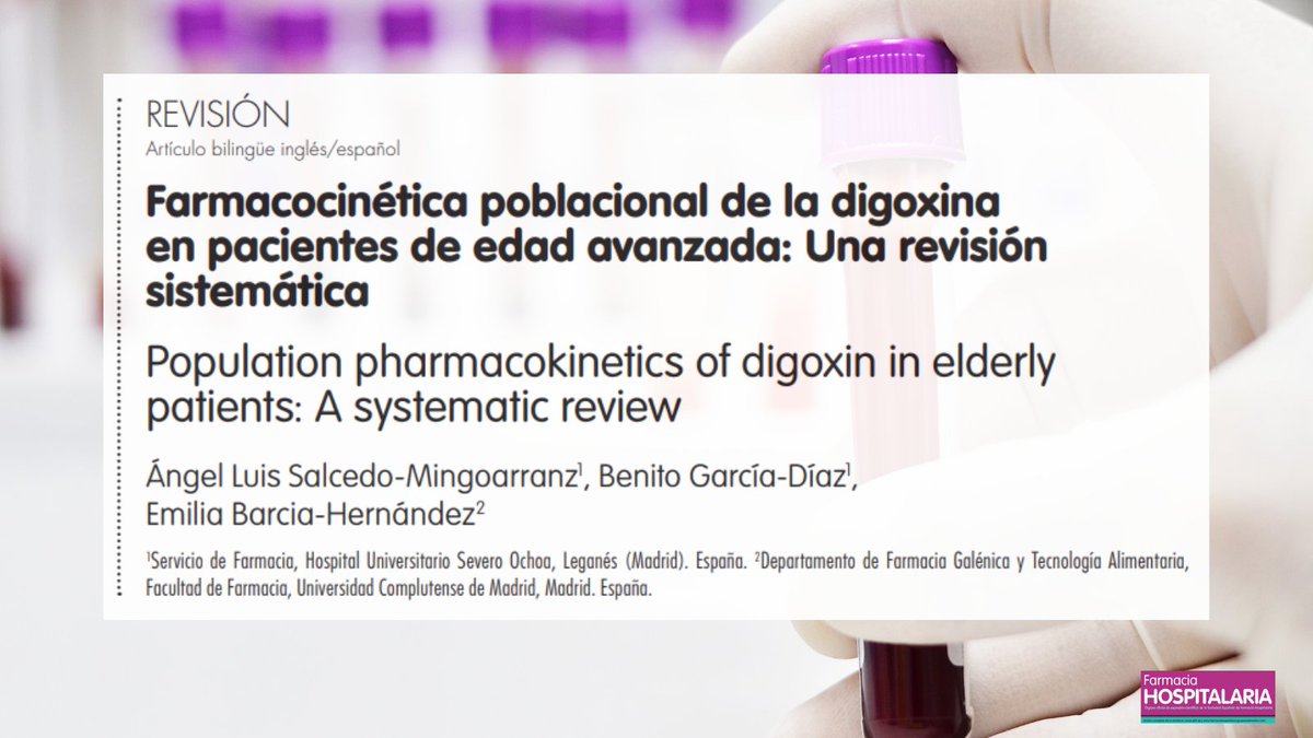 farm_hosp's tweet photo. Farmacocinética poblacional de la digoxina en pacientes de edad avanzada: Una revisión sistemática @GrupoPKgen_SEFH @SF_HUSO

Farm Hosp.2022;46(6):359-366 
#RevistaFarmaciaHospitalaria #HospitalPharmacy

https://t.co/wglQXuJrEq https://t.co/uqBCON14hC