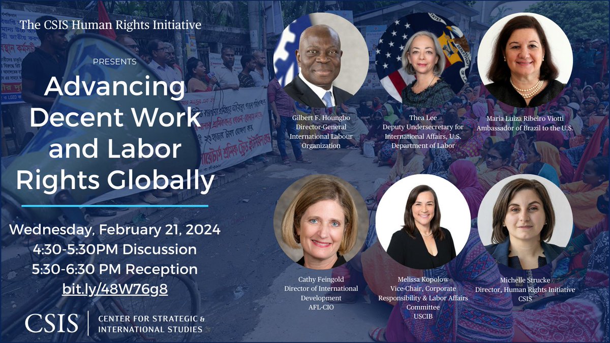 ADDITIONAL PANELISTS ANNOUNCED! Don’t forget to RSVP for the @CSISHumanRights's discussion of new #policy and partnerships promoting #decentwork, feat. @ILO Director General @GilbertFHoungbo 🕒 Weds. Feb. 21, 4:40-5:30pm ET (Reception to follow) 👉 bit.ly/48W76g8