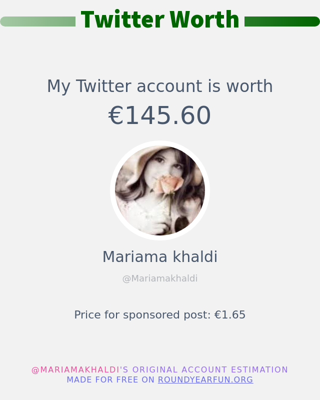 Mariamakhaldi's tweet photo. Mon twitter vaut: €145.60

➡️ https://t.co/fYxHjxc4uN https://t.co/q78XODcFi0