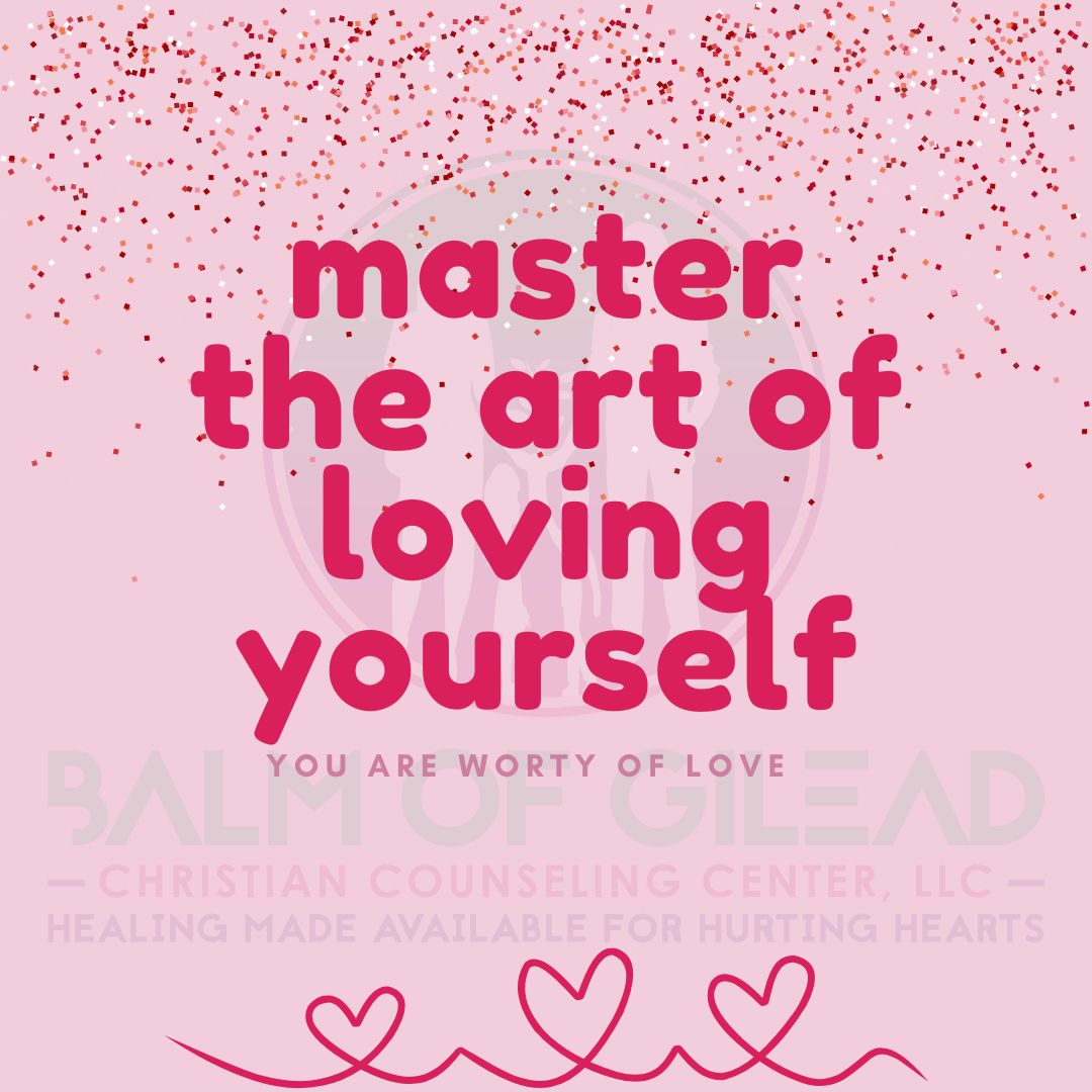 BalmLlc's tweet photo. Master the art of loving yourself.  You are worthy of love. #loved #love #health #healing #balmofgilead #balmofgileadccc #christiancounseling #counseling #therapy #mentalhealth #selflove https://t.co/YfnceuU3Ib