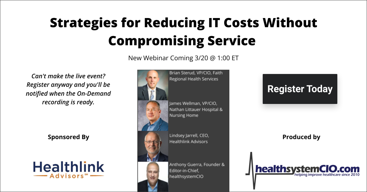 In partnership with @hsCIO, join @NathanLittauer, @FaithRegional, and @healthlinkadv for an in-depth discussion about strategies to reduce IT costs on 3/20 @ 1:00 PM ET. healthsystemcio.com/strategies-for… #HealthlinkAdvisors #healthsystemcio #ITcosts #strategy