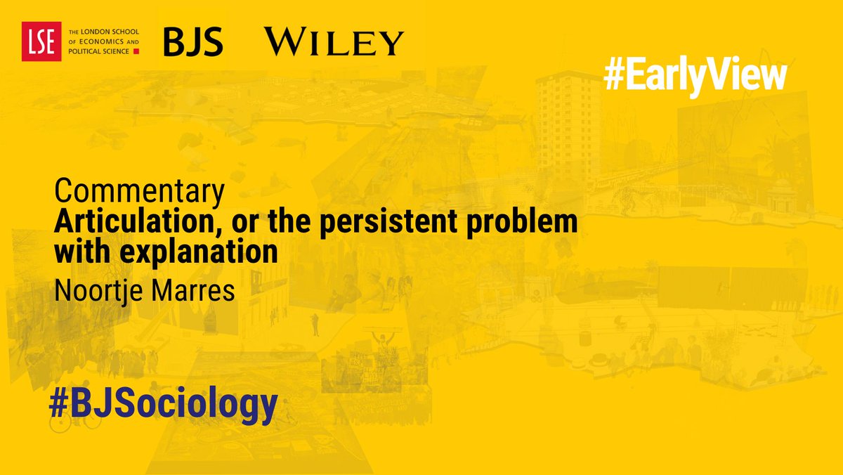 Read new commentary by @NoortjeMarres on the persistent problem with explanation within the Social Sciences. #EarlyView in the #BJS ➡️ buff.ly/494VgjT