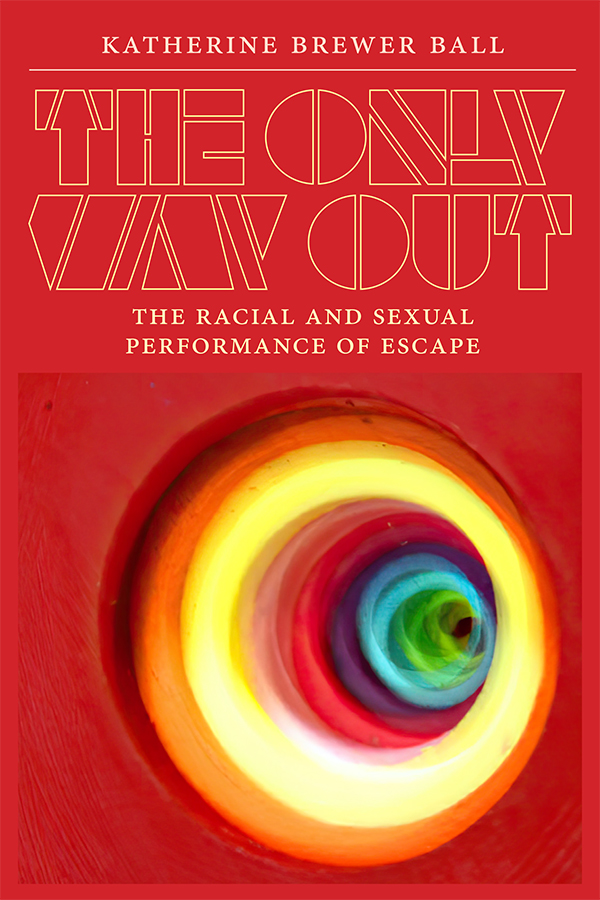 DukePress's tweet photo. Katherine Brewer Ball's new book "The Only Way Out" argues that escape is a key site for exploring American conceptions of freedom & constraint, showing how Black & queer escape are forms of radical practice. Read the free intro! #AFAMStudies #QueerTheory https://t.co/RsF3ntgvIK https://t.co/bfhNObHgYZ