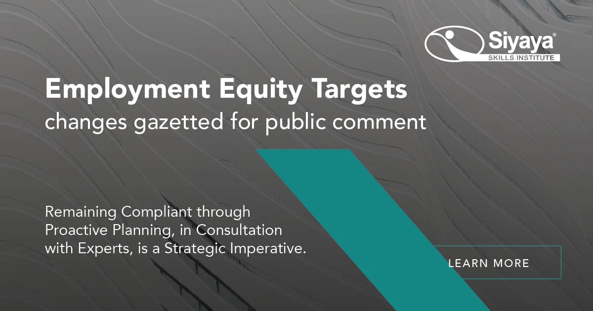 SiyayaSkills's tweet photo. Stay ahead of the game! The updated sectoral targets in Employment Equity are here. Don't miss out on crucial updates open for public comment. Contact Siyaya Consulting today! Learn More: https://t.co/omJ5jtgrdO #HR #Diversity #DraftRegulations #PublicComment... https://t.co/cK5Gctkmbc